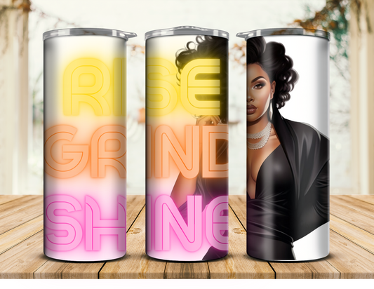 Rise, Grind, Shine SS Tumbler