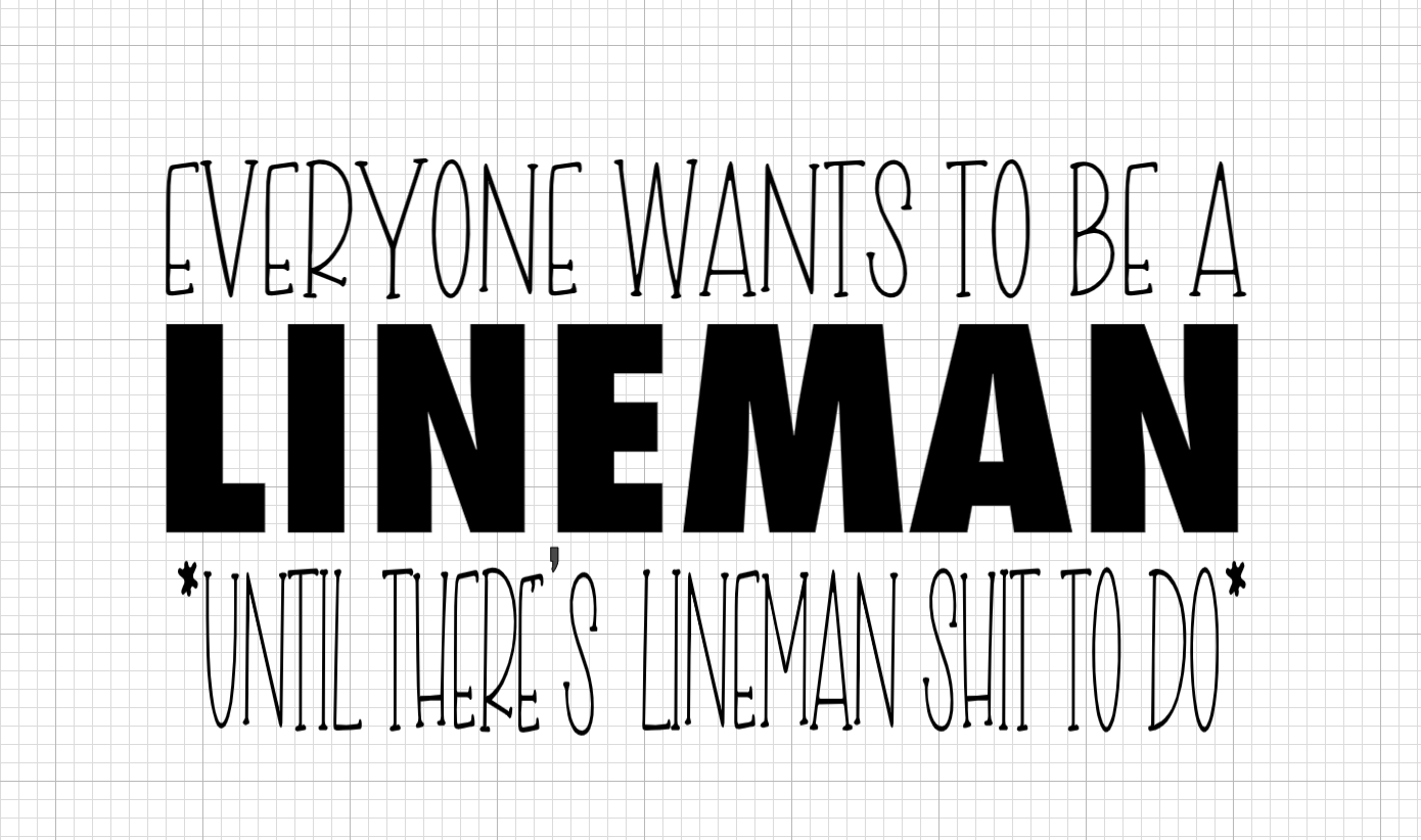 Everyone wants to be a Lineman....Hoodie