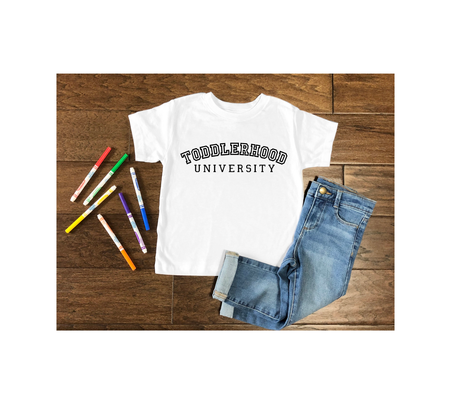 Toddlerhood University T-shirt