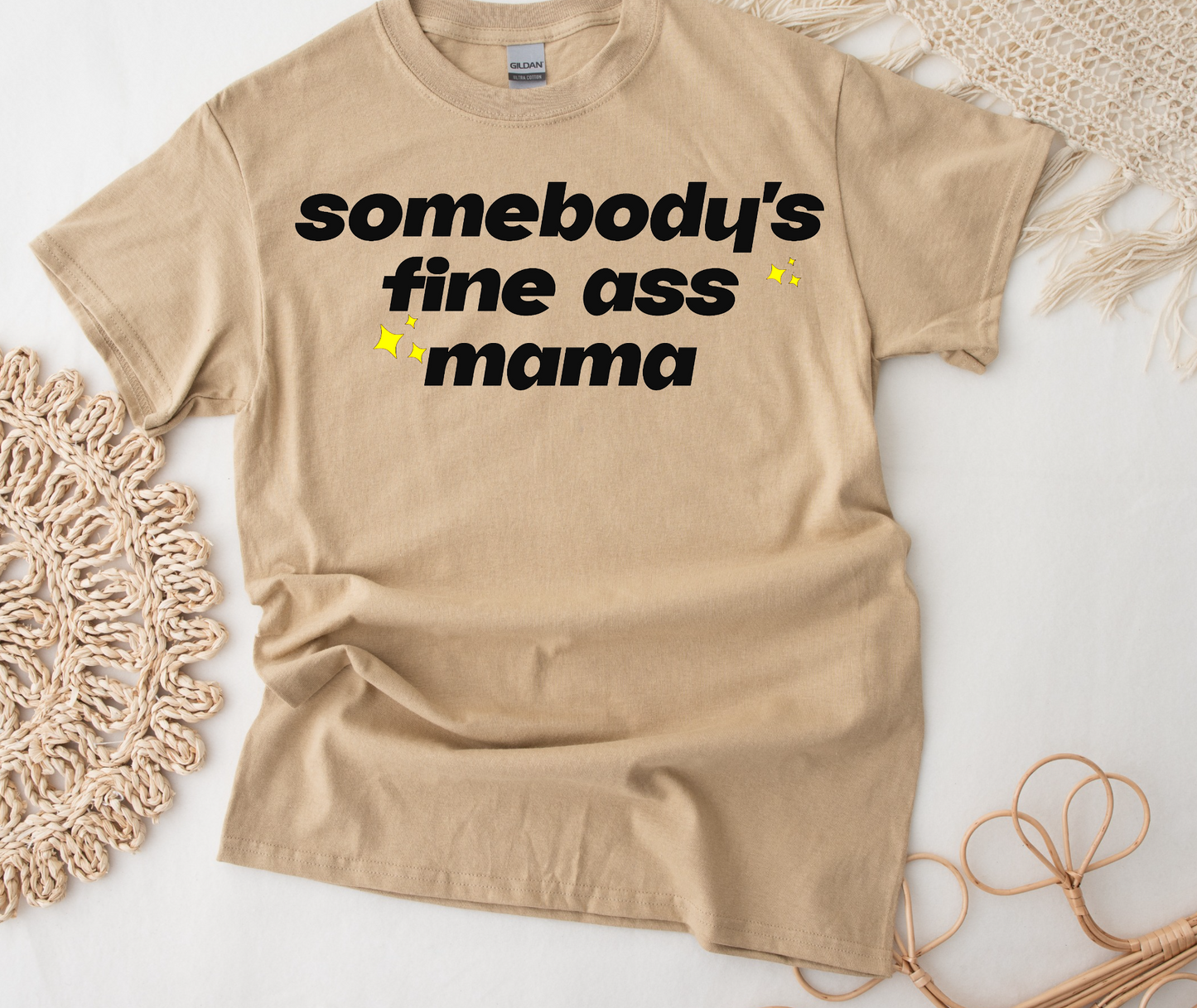 Somebody's fine ass mama T-shirt