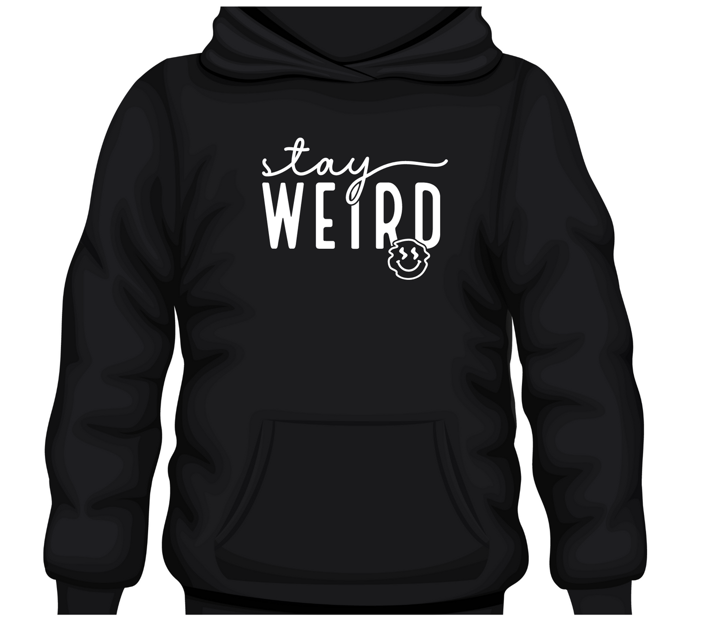 Stay Weird Hoodie